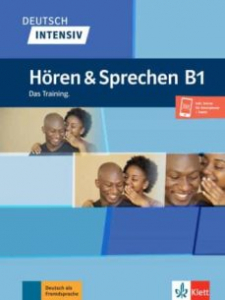 Deutsch intensiv Hören & Sprechen B1Das Training. Buch + Audio